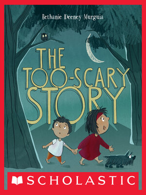 cover image of The Too-Scary Story